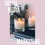 Social media marketing for your candle business 2024